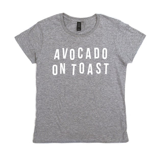 Women's Avocado Toast Food Slogan Grey T Shirt