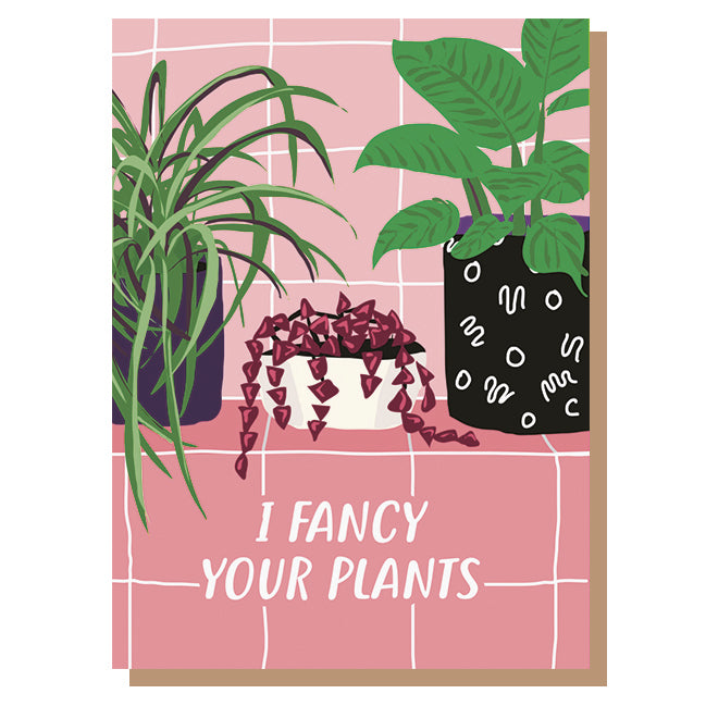 I Fancy Your Plants Valentine's Card 