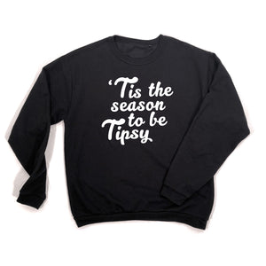 Tis The Season To Be Tipsy Sweatshirt black