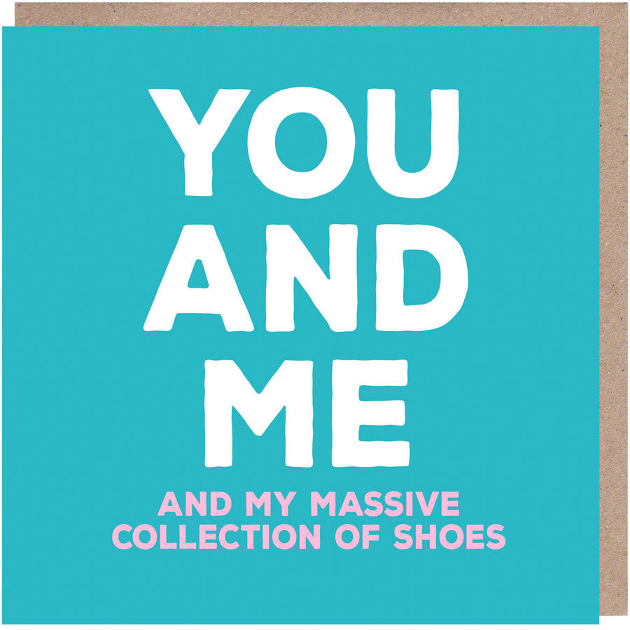 You And Me funny valentines/anniversary Card