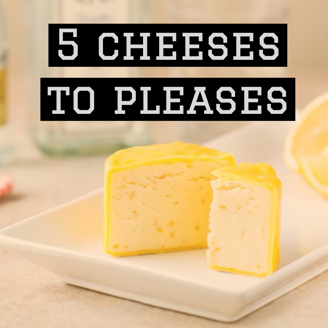 5 cheeses to pleases…