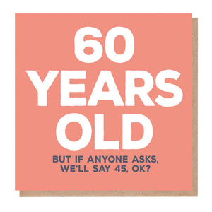 Funny 60 Years Old Birthday Card