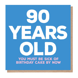 Funny 90 Years Old Birthday Card