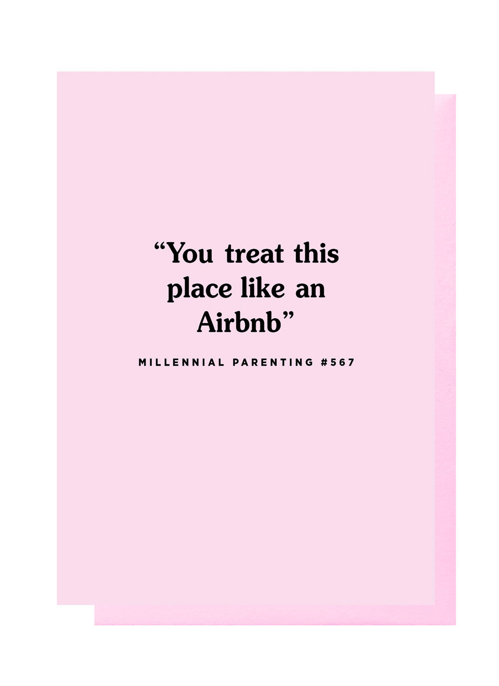 You Treat This Place Like An Airbnb Card