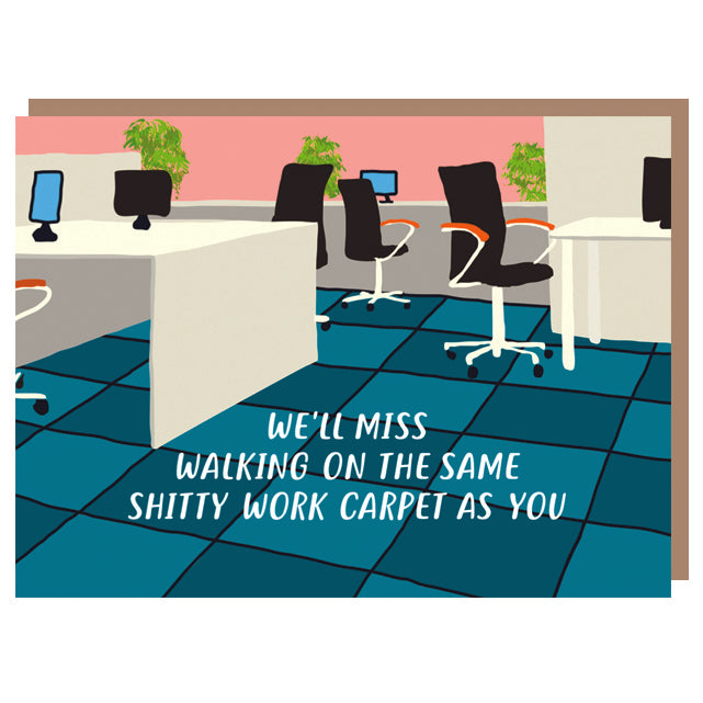 Shitty Carpet Sorry You're Leaving Card