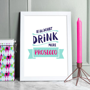 drink more prosecco print