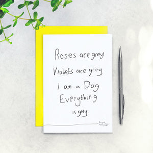roses are grey dog card