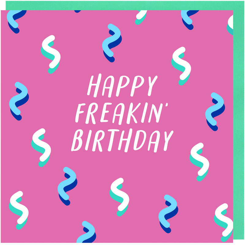 Happy Freakin' Birthday Card