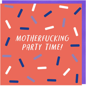 Motherfucking Party Time Card