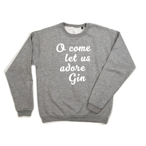 grey o come let us adore gin sweatshirt