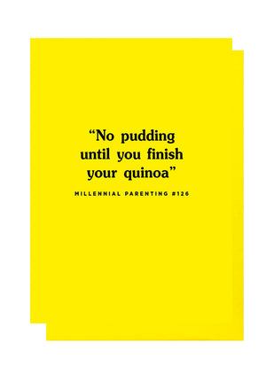 No Pudding Until You Finish Your Quinoa Card