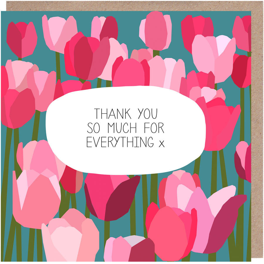 thank you so much for everything tulips card