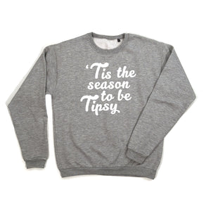 Tis The Season To Be Tipsy Sweatshirt grey