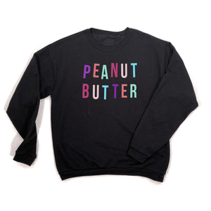 Women's Peanut Butter Food Black Slogan Sweatshirt