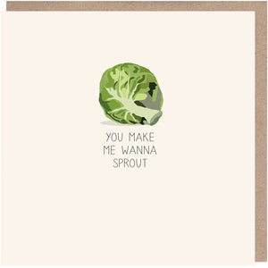 You Make Me Wanna Sprout Christmas Card