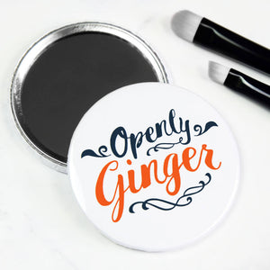 Openly Ginger Pocket Mirror/Badge/Bottle Opener