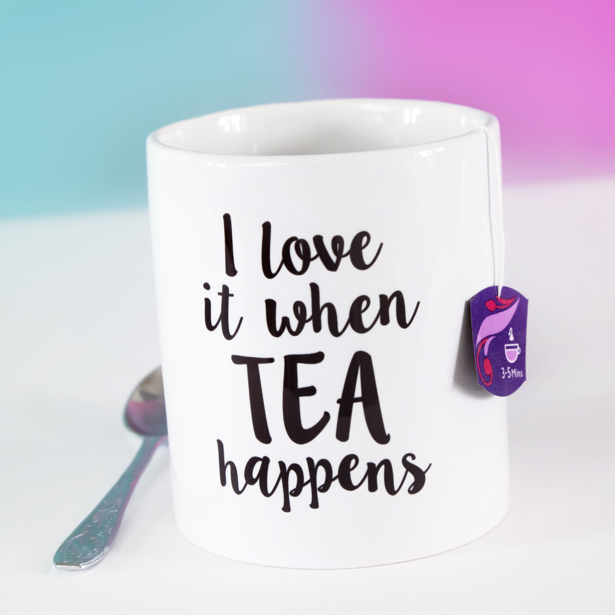I Love It When Tea Happens Mug